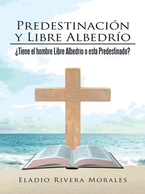 cover image of Predestinación Y Libre Albedrío